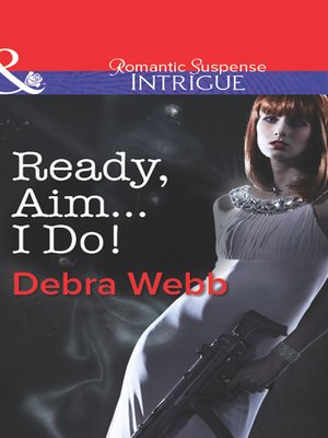 cover image of Ready, Aim...I Do!